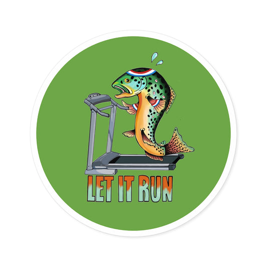 Let It Run Sticker